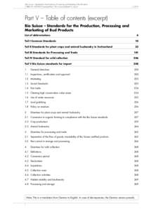 Bio Suisse – Standards for the Production, Processing and Marketing of Bud Products TABLE OF CONTENTS (excerpt) Part V Bio Suisse standards for import Part V – Table of contents (excerpt)