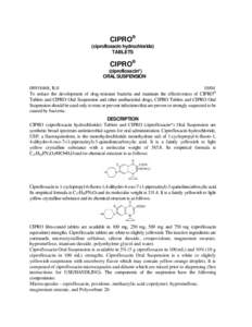 CIPRO® (ciprofloxacin hydrochloride) TABLETS CIPRO® (ciprofloxacin*)