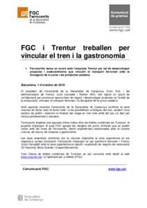 FGC i Trentur treballen per vincular el tren i la gastronomia • Ferrocarrils tanca un acord amb l’empresa Trentur per tal de desenvolupar projectes i esdeveniments que vinculin el transport ferroviari amb la