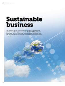 EFMD Global Focus_Iss.2 Vol.10 www.globalfocusmagazine.com Sustainable business The world is facing many complex issues that threaten our