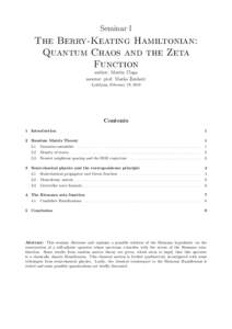 Seminar I  The Berry-Keating Hamiltonian: Quantum Chaos and the Zeta Function author: Martin Ulaga