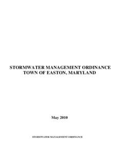 STORMWATER MANAGEMENT ORDINANCE TOWN OF EASTON, MARYLAND MaySTORMWATER MANAGEMENT ORDINANCE