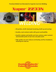 Premium Nickel-Iron Electrode for Superior Cast Iron Welding  Xuper 2233N ®  WELDING