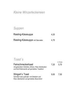 Kleine Winzerleckereien  Suppen Riesling-Käsesuppe  4,20