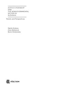 Active Citizenship and the Nongovernmental Sector in Slovakia Trends and Perspectives