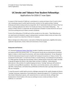 UC Smoke & Tobacco Free Student Fellowships Call for Applications April 27, 2016  UC Smoke and Tobacco Free Student Fellowships