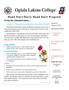 Oglala Lakota College Head Star t/Early Head Star t Program From the Administration... August is National Immunization Awareness Month National Immunization Awareness Month is the perfect time to promote immunizations an