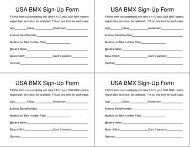 USA BMX Sign-Up Form  USA BMX Sign-Up Form Fill this form out completely and take it AND your USA BMX card to