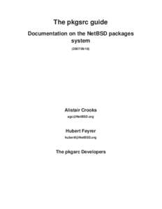 The pkgsrc guide Documentation on the NetBSD packages systemAlistair Crooks