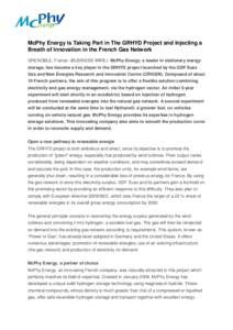 McPhy Energy is Taking Part in The GRHYD Project and Injecting a Breath of Innovation in the French Gas Network GRENOBLE, France--(BUSINESS WIRE)--McPhy Energy, a leader in stationary energy storage, has become a key pla