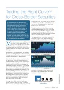 Trading the Right CurveTM for Cross-Border Securities It also has the effect of creating an infinite number of “right curves” where the securities now has a number of foreign currency curves – which is local