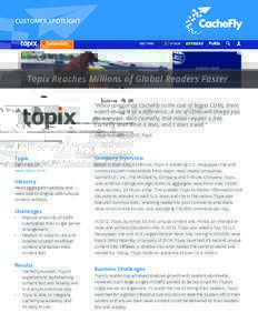 Topix reaches millions of global readers faster