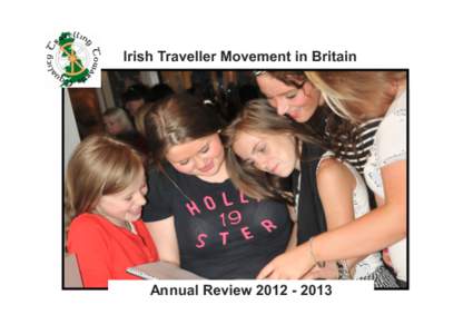Irish Traveller Movement in Britain  Annual Review A few words from our Patron, Lord Eric Avebury It has been an honour to be patron of the Irish Traveller Movement in