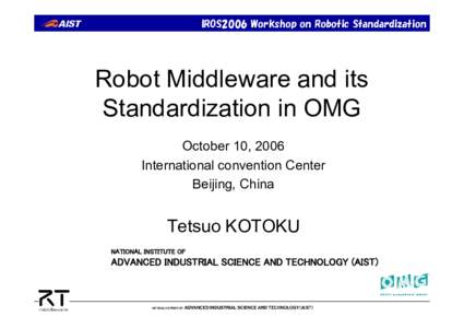 Robot Middleware and its Standardization