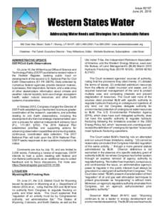Issue #2197 June 24, 2016 Western States Water Addressing Water Needs and Strategies for a Sustainable Future 682 East Vine Street / Suite 7 / Murray, UTFaxwww.westernstateswater.org