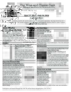 The Wine and Cheese Cask 407 Washington Street • Somerville, Massachusetts8656 June 15, 2014 – July 14, 2014 La Vie en Rosé