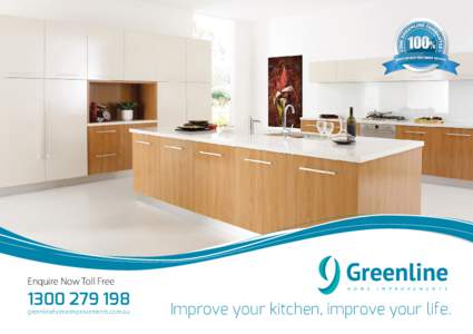 Enquire Now Toll Free[removed]greenlinehomeimprovements.com.au  Improve your kitchen, improve your life.