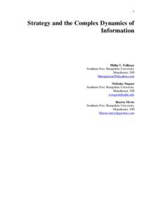 1  Strategy and the Complex Dynamics of Information  Philip V. Fellman