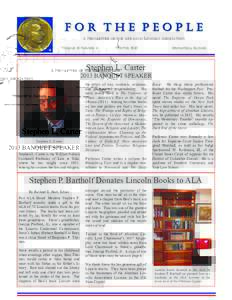 For The People A NEWSLETTER OF THE ABRAHAM LINCOLN ASSOCIATION VOLUME 13 NUMBER 4 WINTER 2012