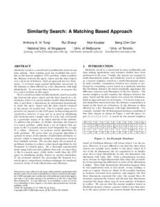 Similarity Search: A Matching Based Approach Anthony K. H. Tung† Rui Zhang‡  Nick Koudas§