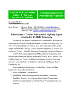 November 18, 2011 FOR IMMEDIATE RELEASE News Contact: Kimberly Qualls, ([removed]or [removed] Michele Compton, Missouri Department of Transportation,