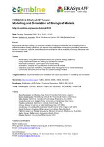 BioModels Database / CellML / Physiome / SBML / Systems Biology Graphical Notation / COPASI / Auckland Bioengineering Institute / Heidelberg / Biological engineering / Systems biology / Biology / Science