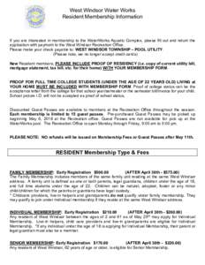 West Windsor Water Works Resident Membership Information If you are interested in membership to the WaterWorks Aquatic Complex, please fill out and return the application with payment to the West Windsor Recreation Offic