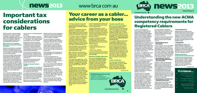 news2013 Important tax considerations for cablers BRCA’s accountant – Michael Huntington, Principal at Duncan Dovico Accountants