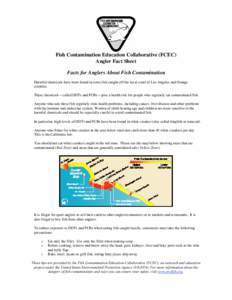 Fish Contamination Education Collaborative (FCEC) Angler Fact Sheet Facts for Anglers About Fish Contamination •  Harmful chemicals have been found in some fish caught off the local coast of Los Angeles and Orange