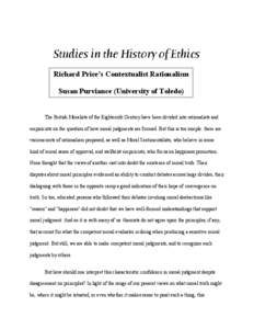 Studies in the History of Ethics Richard Price’s Contextualist Rationalism Susan Purviance (University of Toledo) The British Moralists of the Eighteenth Century have been divided into rationalists and empiricists on t