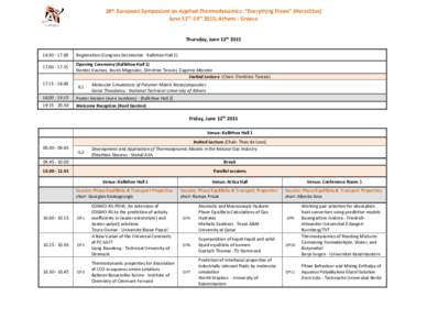 28th European Symposium on Applied Thermodynamics: “Everything Flows” (Heraclitus) June 11th-14th 2015, Athens - Greece Thursday, June 11th