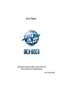 Fact Sheet  INTERNATIONAL ORGANIZATION OF SECURITIES COMMISSIONS FEBRUARY 2018