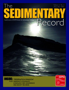 SEDIMENTARY The A publication of SEPM Society for Sedimentary Geology  INSIDE: “PRESERVATION PARADOX”
