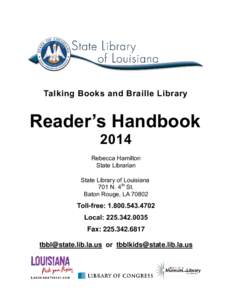 Talking Books and Braille Library  Reader’s Handbook 2014 Rebecca Hamilton State Librarian