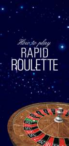 How to play  RAPID ROULETTE