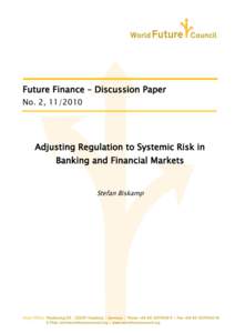 Future Finance – Discussion Paper No. 2, Adjusting Regulation to Systemic Risk in Banking and Financial Markets
