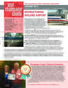 VISIT CHAMPAIGN COUNTY QUARTERLY PUBLICATION  JANUARY 2015 REPORTING FISCAL YEAR 2015 | 2ND QUARTER | OCTOBER–DECEMBERRESTRUCTURING