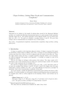 Clique Problem, Cutting Plane Proofs and Communication Complexity✩ Stasys Jukna Institute of Computer Science, University of Frankfurt, Frankfurt a.M., Germany Institute of Mathematics and Informatics, Vilnius Universi