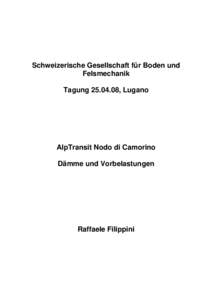 Schweizerische Gesellschaft für Boden und Felsmechanik Tagung, Lugano AlpTransit Nodo di Camorino Dämme und Vorbelastungen
