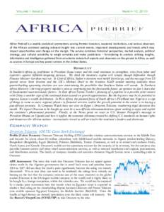 Volume 1 Issue 2  March 10, 2010 Africa Prebrief is a weekly analytical commentary serving frontier investors, academic institutions, and serious observers  of  the  African  continent  seeking  relev