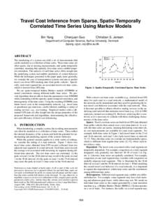 Travel Cost Inference from Sparse, Spatio-Temporally Correlated Time Series Using Markov Models Bin Yang Chenjuan Guo