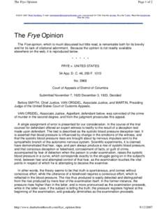 The Frye Opinion  Page 1 of 2 © Peter Nordberg. E-mail: . Last revised: See the reviews. Buy the T-shirt. Read the disclaimers. View the FAQ.