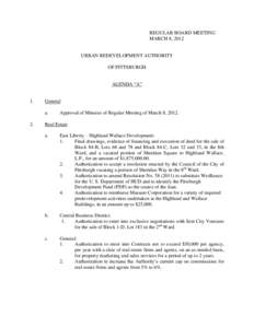 REGULAR BOARD MEETING MARCH 8, 2012 URBAN REDEVELOPMENT AUTHORITY OF PITTSBURGH AGENDA “A”