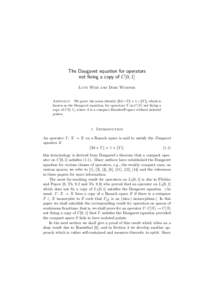 The Daugavet equation for operators not fixing a copy of C[0, 1] Lutz Weis and Dirk Werner Abstract. We prove the norm identity kId + T k = 1 + kT k, which is known as the Daugavet equation, for operators T on C(S) not f