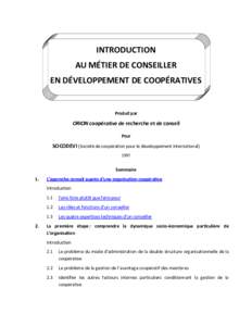 INTRODUCTION AU MÉTIER DE CONSEILLER EN DÉVELOPPEMENT DE COOPÉRATIVES Produit par