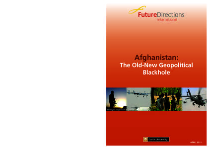 The Old-New Geopolitical Blackhole Afghanistan:The Old-New Geopolitical Blackhole  Afghanistan: