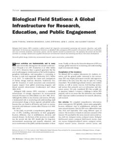 Forum  Biological Field Stations: A Global Infrastructure for Research, Education, and Public Engagement LAURA TYDECKS, VANESSA BREMERICH, ILONA JENTSCHKE, GENE E. LIKENS, AND KLEMENT TOCKNER