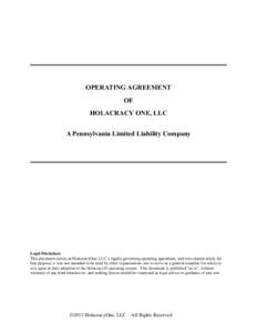 OPERATING AGREEMENT OF HOLACRACY ONE, LLC A Pennsylvania Limited Liability Company  Legal Disclaimer