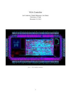 VGA Controller Leif Andersen, Daniel Blakemore, Jon Parker University of Utah December 19, 2012  Fig. 1.