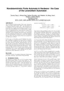 Nondeterministic Finite Automata in Hardware - the Case of the Levenshtein Automaton Tommy Tracy II, Mircea Stan, Nathan Brunelle, Jack Wadden, Ke Wang, Kevin Skadron, Gabriel Robins University of Virginia Charlottesvill